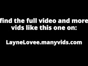 Preview 1 of Huge Dildo Anal Destruction With Massive Creampie Finale FULL VID ON LAYNELOVEE MANYVIDS