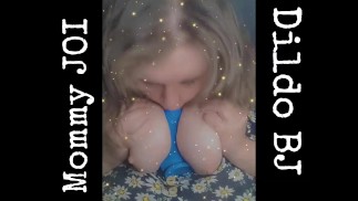Thumbnail Mommy JOI W/ BJ on dildo