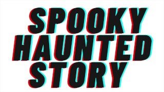 AUDIO PORN : Spooky Haunted Story [Horror Porn][TEASER][M4F][Halloween]