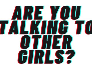 AUDIO PORN:あなたは他の女の子と話していますか?【ティーザー】【ロマンチック】[M4F]【ASMR 女性向けロールプレイ】