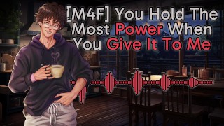 [M4F] Você tem mais poder quando me dá || Gemidos masculinos || Voz profunda