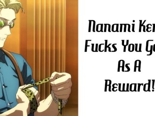 Nanami Kento Te Folla Bien Como Recompensa!