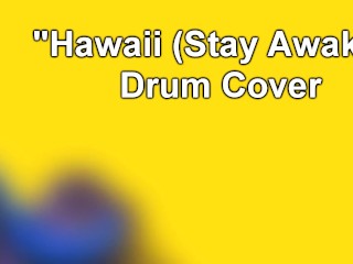 Waterparken - "hawaii (Stay Awake)" Drum Cover