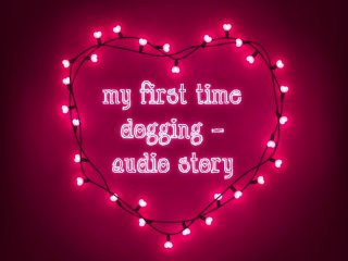 my first time dogging audio story