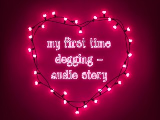 Ma Première Histoire Audio De Dogging