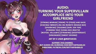 Audio Transforming Your Supervillain Companion Into Your Girlfriend