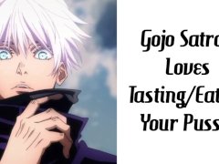 Gojo Satrou Loves Tasting/Eating Your Pussy