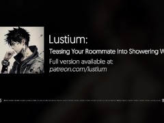 Showering With Your Hot Roommate |  [Male Moaning] [NSFW Audio] [Voice Porn] [BF ASMR]