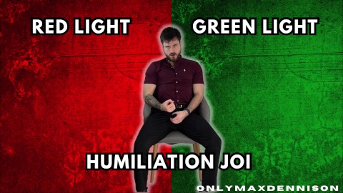 Red light green light humilation joi