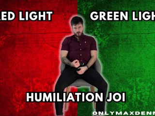Красный свет зеленый свет унижение JOI