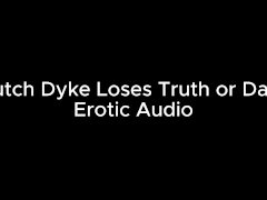 Butch Masculine Lesbian Loses truth or dare at college party ( Erotic Audio )