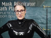 Preview 2 of Gas Mask Respirator Breath Play - Complete Latex Femdom Control