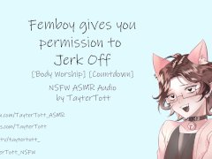 Femboy gives you permission to Jerk Off || NSFW ASMR [Body Worship] [Countdown]