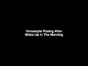 Preview 3 of Versastyle Pissing After Woke Up In The Morning