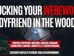 Breeding You Under A Full Moon [M4F] [Erotic Audio Roleplay] [NSFW Boyfriend ASMR] [Werewolf]