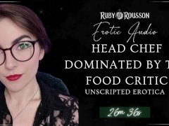 PREVIEW: Head Chef Dominated by The Food Critic - Unscripted Erotica - Ruby Rousson
