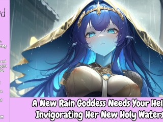 A new Rain Goddess needs your help Invigorating her new Holy Waters [erotic Audio for Men]