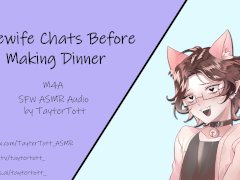 Malewife Chats before Making dinner || M4A ASMR Rp Audio