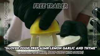 Preparação de alimentos enluvados ASMR Limão Alho e Tomilho Trailer por HoundstoothHank