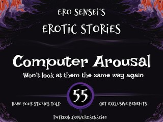 Computer Arousal (Audio érotique Pour Femmes) [ES55]