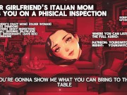 Preview 4 of [Italian accent] You girlfriend's italian hot mom puts you into a body inspection for her daughter