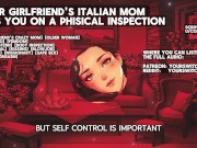 Preview 5 of [Italian accent] You girlfriend's italian hot mom puts you into a body inspection for her daughter