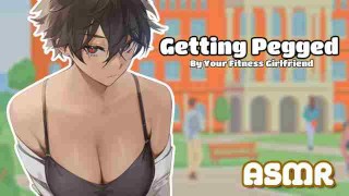 ASMR Being Pegged By Your Fitness Girlfriend F4M Femdom Pegging Affection Roleplay