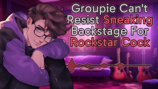 [M4F] Groupie não consegue resistir a entrar nos bastidores do rockstar cock || Gemidos masculinos || Voz profunda