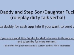 Step Daddy plays with  step son/daughter (Dirty Talk Verbal Roleplay)