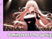 Preview 2 of Dominated In The Spotlight [Erotic Audio For Men] [Exhibitionism] [Loving Femdom]