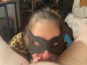Preview 2 of I'm doing blowjob with mask on my face