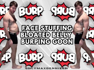 Face Stuffing Bloated Belly Burping Goon