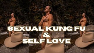 Kung Fu Sexual e Auto-Love: Master Sex Life e Love Self Eroticamente