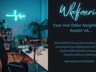 Your Hot Older Neighbour is a Reddit VA