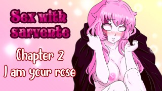 I Am Your Rose In Chapter Two Of Sex With Sarvente