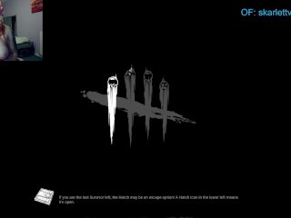 Gamer Girl Slut plays Dead By Daylight topless