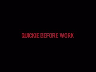 Quickie Antes do Trabalho - Quem Vai Bater Na Minha Buceta BBW a Seguir?