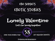 Preview 6 of Lonely Valentine (Erotic Audio for Women) [ESES58]