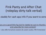 Preview 6 of Pink Panty and Aftercare Chat (Roleplay Dirty Talk Verbal ASMR)