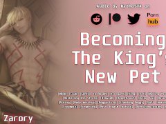 Becoming the King's New Pet | ASMR Audio Roleplay