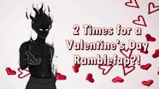 2 VECES?! Un día de San Valentín Ramblefap
