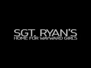 Preview 1 of AllHerLuv - Sgt. Ryan's Home for Wayward Girls Pt. 1 - Teaser