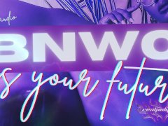 BNWO Is Your Future Femdom Audio