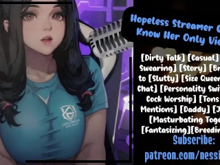 Hopeless Streamer Gets to know her only Viewer | Audio Roleplay