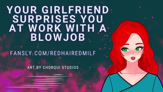 [Erotic audio] Your Girlfriend Surprises You At Work With A Blowjob