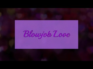 Blowjob Love