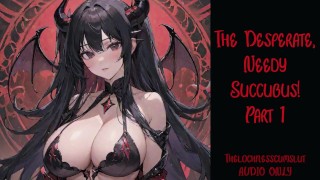 The Desperate, Needy Succubus - Part 1 | Audio Roleplay Preview