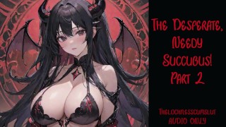 The Desperate, Needy Succubus - Part 2 | Audio Roleplay Preview