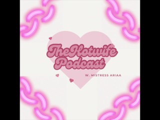 De Hotwife Podcast Aflevering 2