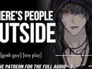 Preview 1 of RAILED by a Goth Guy At A Party || Male MOANING || Audio For Women